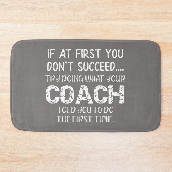 Item preview, Coach Do What Your Coach Told You To Do designed and sold by stacyanne324.