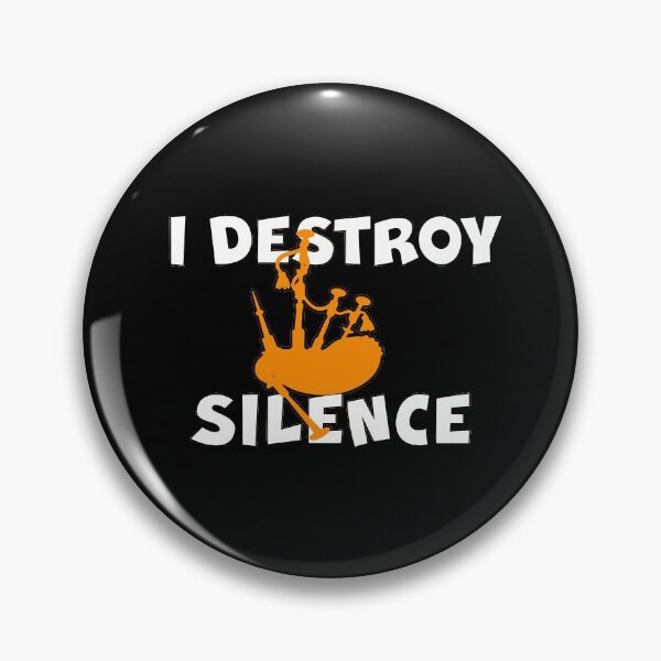 Item preview, I DESTROY SILENCE Funny Bagpipe Player  designed and sold by theshirtinator.