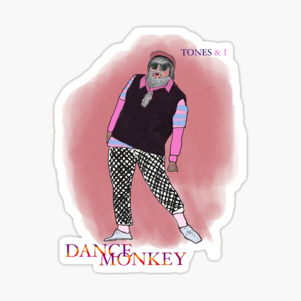 Dance Monkey (Full Body) Sticker
