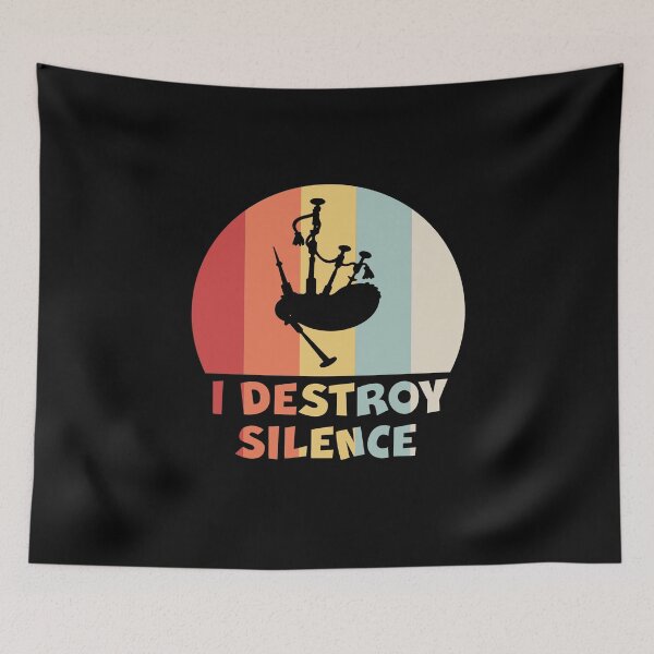 Item preview, I DESTROY SILENCE Funny Bagpipe Player  designed and sold by theshirtinator.