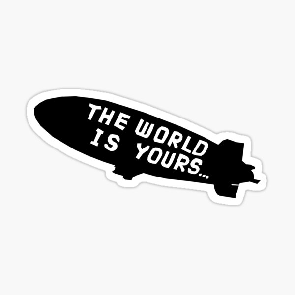 scarface the world is yours blimp