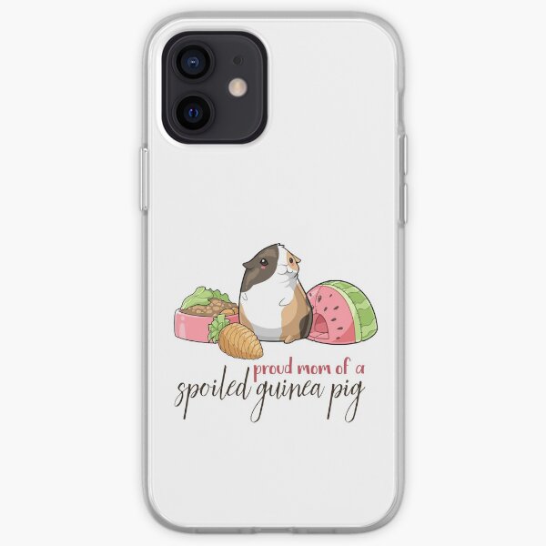 Proud mom of a Spoiled Guinea Pig iPhone Soft Case