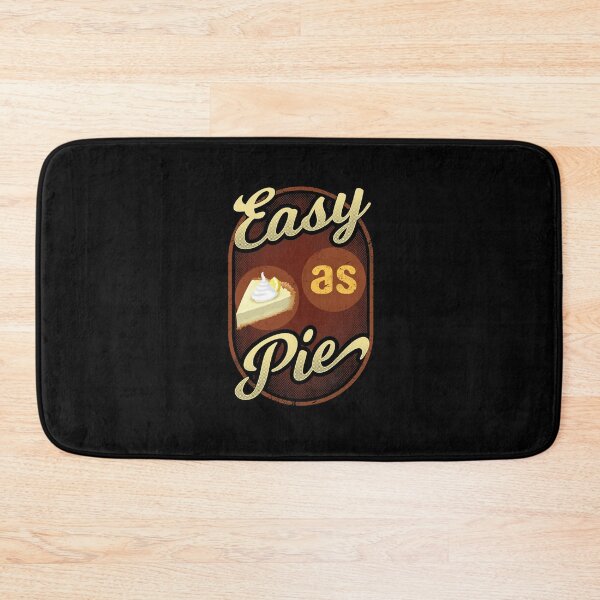 Item preview, Easy As Pie designed and sold by AscendMerch.