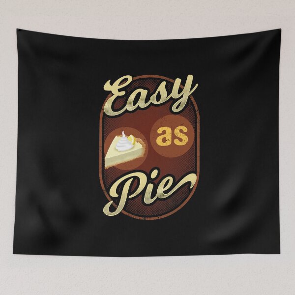 Item preview, Easy As Pie designed and sold by AscendMerch.