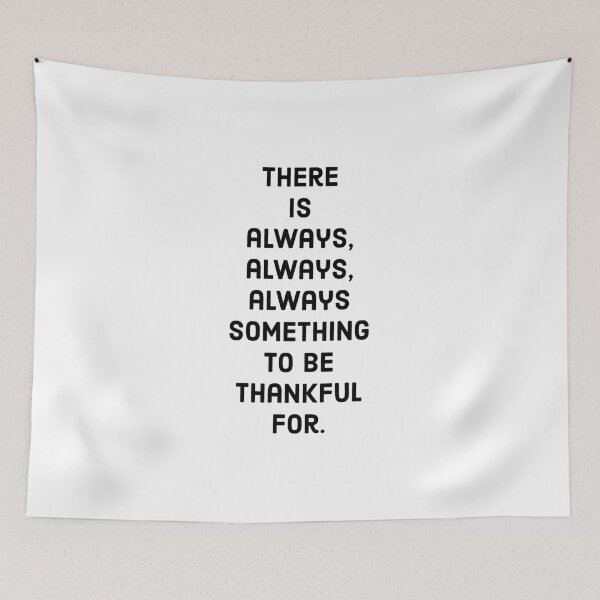 Item preview, There is always always always something to be thankful for designed and sold by Inspirationmotivation.