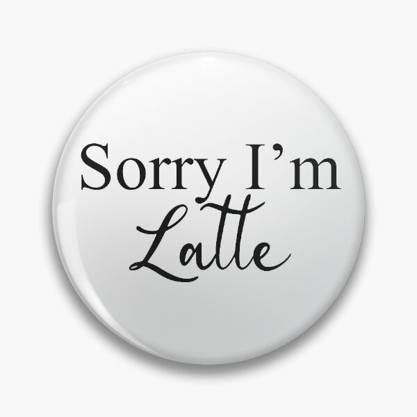 Item preview, Lo siento, soy Latte designed and sold by RicardoPeragua.