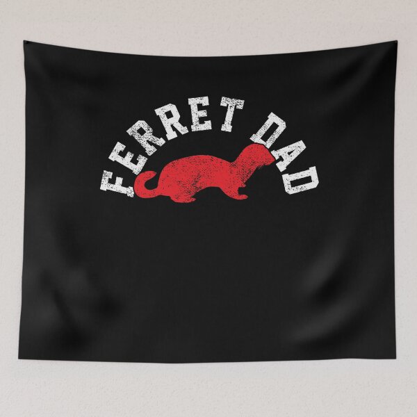 Item preview, Ferret Dad Daddy designed and sold by 4tomic.