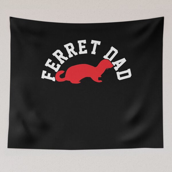 Item preview, Ferret Dad designed and sold by 4tomic.