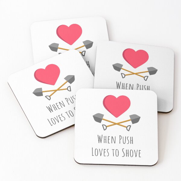 Item preview, When Push Comes to Love...Shove... Design  designed and sold by VaDinci.