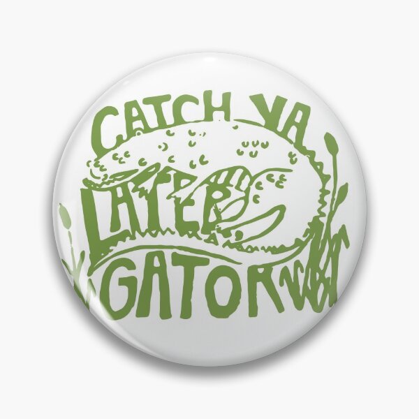 Item preview, later, gator designed and sold by margaret wilbourne.