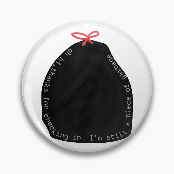 Item preview, Im still a piece of garbage designed and sold by emwing14.
