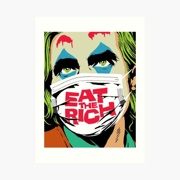 pics Redbubble Eat The Rich Art redbubble
