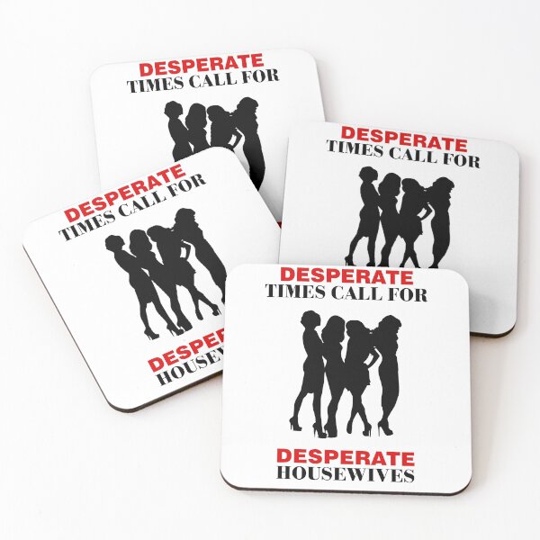 Item preview, Desperate Times Call For Desperate Housewives designed and sold by VaDinci.