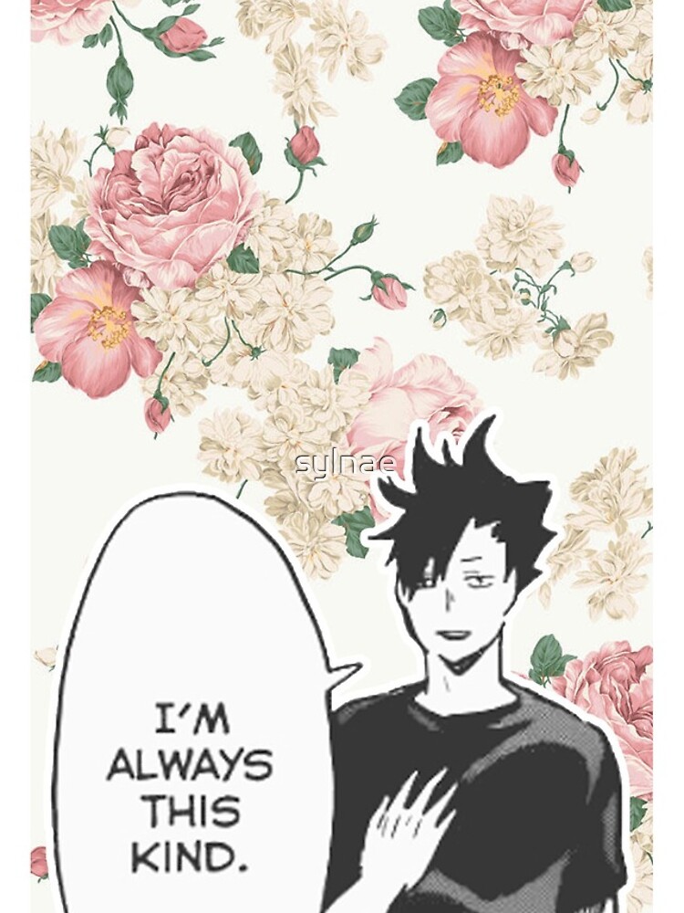 Haikyuu!! Kuroo Quote (Option 1) by sylnae