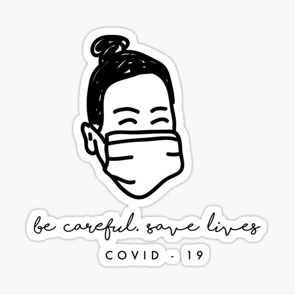 Item preview, Be careful - save lives - COVID 19 - CORONAVIRUS  designed and sold by Tropical Blood.