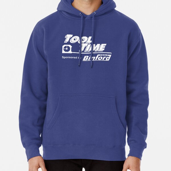 Tool Time sponsored by Binford Tools Pullover Hoodie