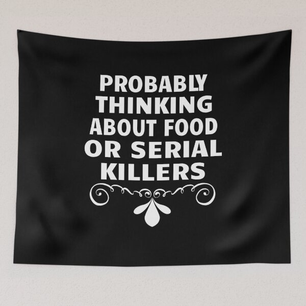 Item preview, TRUE CRIME: thinking about Tacos or Serial Killers designed and sold by AndreasMei.