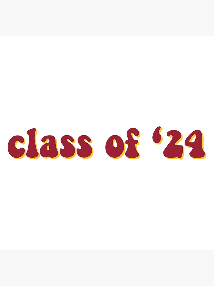 Class Of 2024 Poster For Sale By Magnoliastudios Redbubble