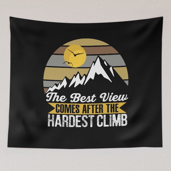 Item preview, The Best View Comes After the hardest climb designed and sold by kader85.