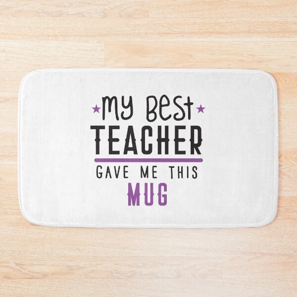 Item preview, My best TEACHER gave me this mug designed and sold by jazzydevil.