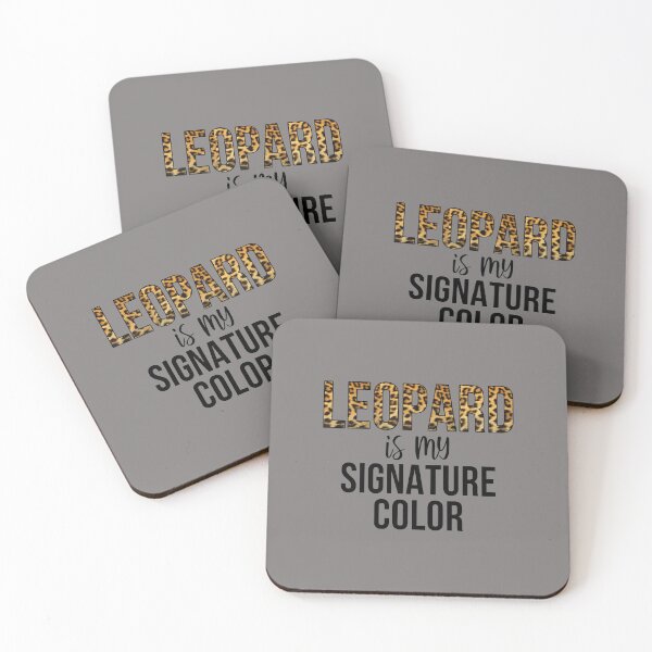 Item preview, Leopard is My Signature Color designed and sold by stacyanne324.