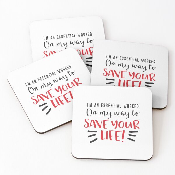 Item preview, I'm an essential worker. On my way to SAVE YOUR LIFE! designed and sold by jazzydevil.