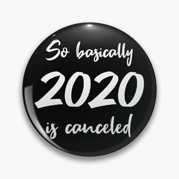 Item preview, 2020 Is Canceled I designed and sold by Lemon Pepper.