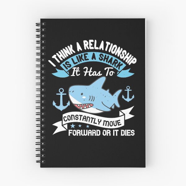 Item preview, A Relationship Is Like A Shark designed and sold by Visualsplendors.