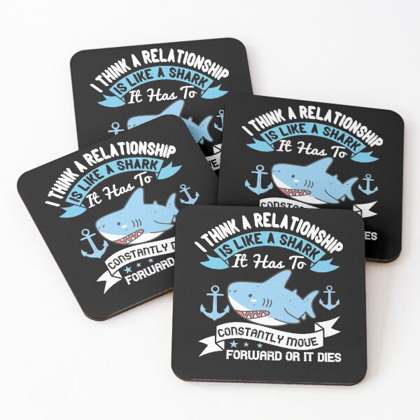 Item preview, A Relationship Is Like A Shark designed and sold by Visualsplendors.