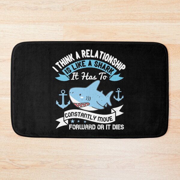 Item preview, A Relationship Is Like A Shark designed and sold by Visualsplendors.