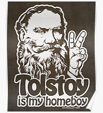 Tolstoy is My Homeboy Poster