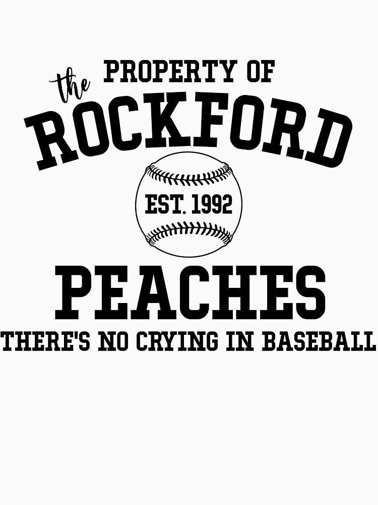 Rockford Peaches No Crying Baseball Tee
