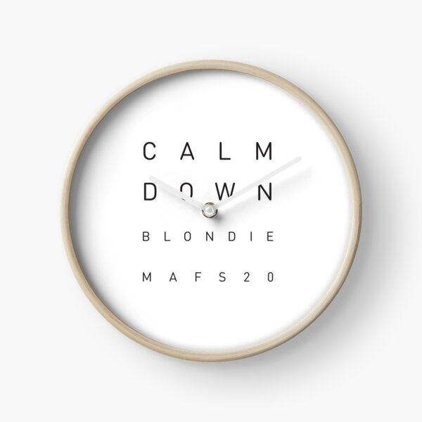 Calm Down Blondie Clock