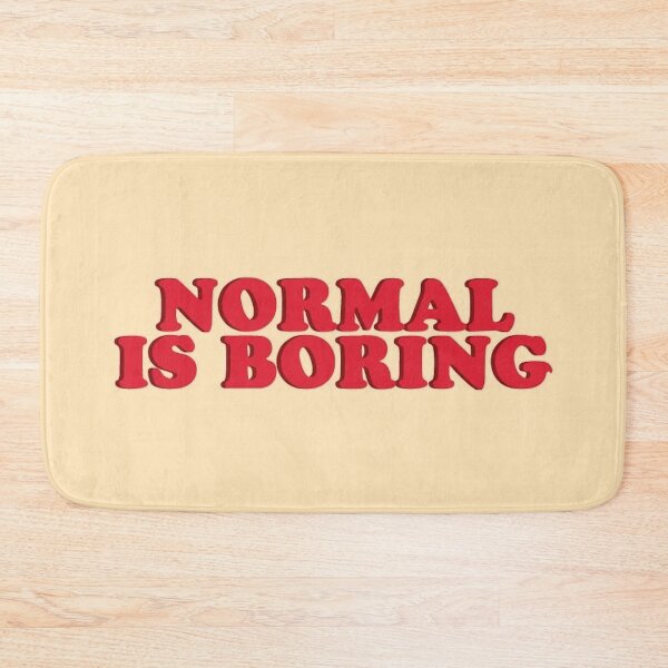Item preview, normal is boring designed and sold by Lovelife360.