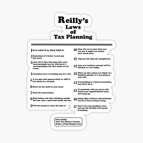 Reilly's Laws of Tax Planning Shirt Sticker