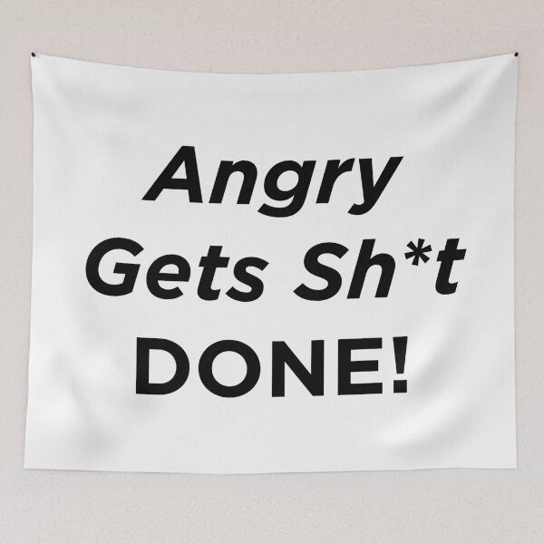Item preview, Angry Gets Shit Done designed and sold by inaveed.