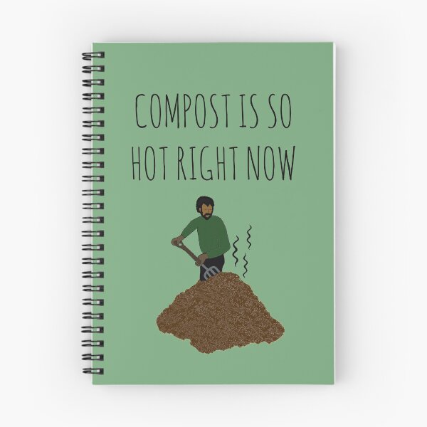 Item preview, Compost Is So Hot Right Now designed and sold by Rob Price.