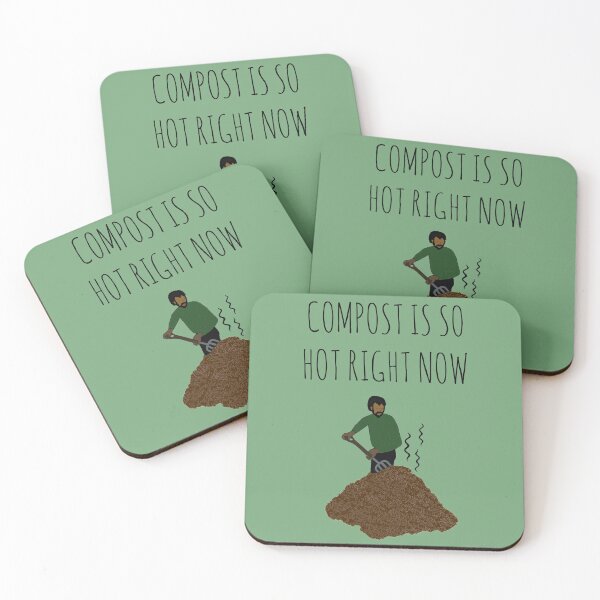 Item preview, Compost Is So Hot Right Now designed and sold by Rob Price.