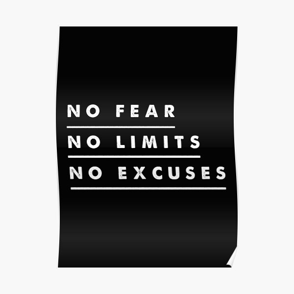 no-fear-no-limits-no-excuses-motivation-quote-poster-by-readytobox