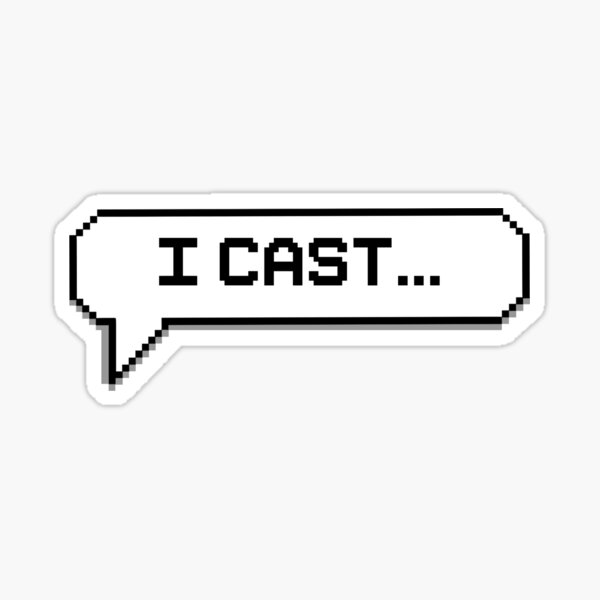 I Cast... Chat bubble Sticker