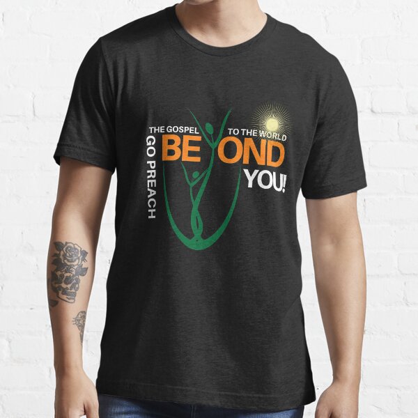 Go Preach The Gospel To The World Beyond You - Bible Quotes T-Shirt Essential T-Shirt