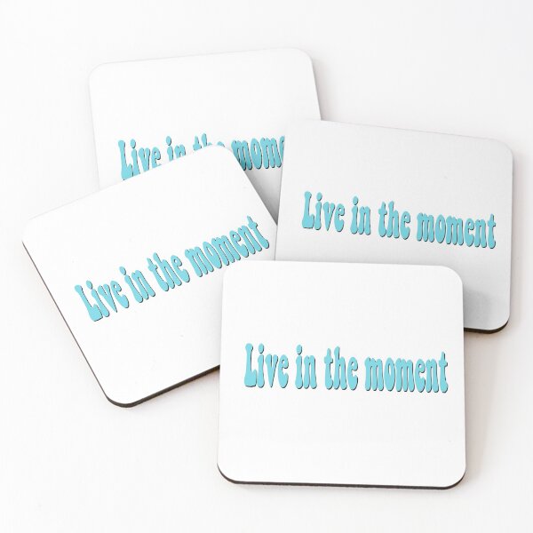 Item preview, Live in the moment designed and sold by bdadsmagee.