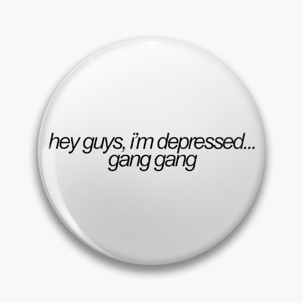 Item preview, hey guys, im depressed...gang gang vine reference designed and sold by emwing14.