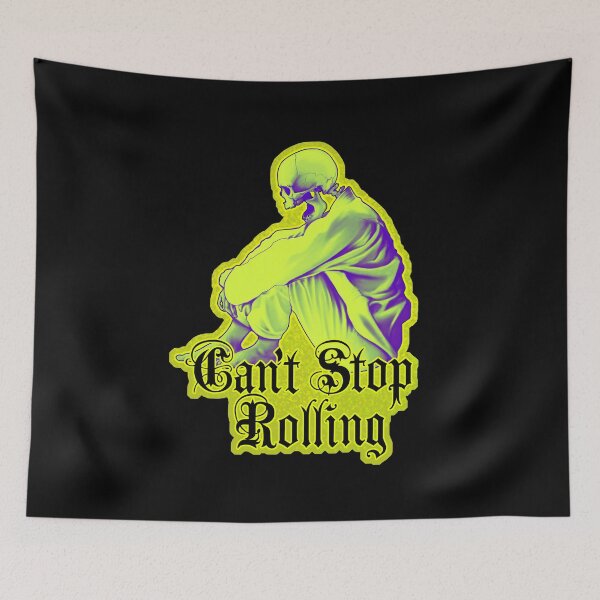 Item preview, Can't Stop Rolling - Dead can't stop me designed and sold by undersideland.