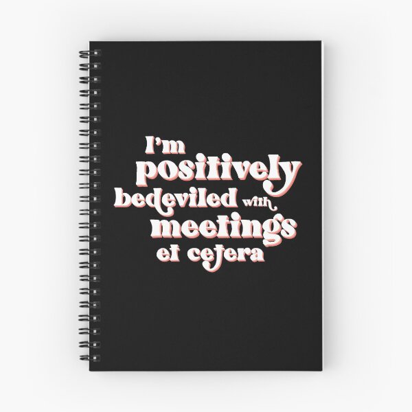 Item preview, I'm positively bedeviled with meetings et cetera. Moira Rose to David Rose in Rose Apothecary on Schitt's Creek designed and sold by The-Goods.