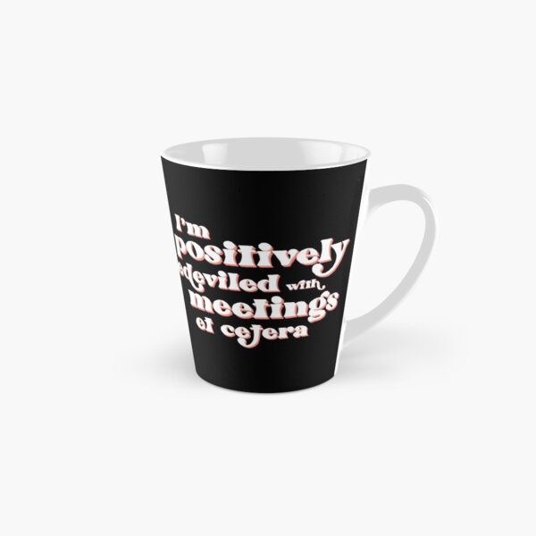 I'm positively bedeviled with meetings et cetera. Moira Rose to David Rose in Rose Apothecary on Schitt's Creek Tall Mug