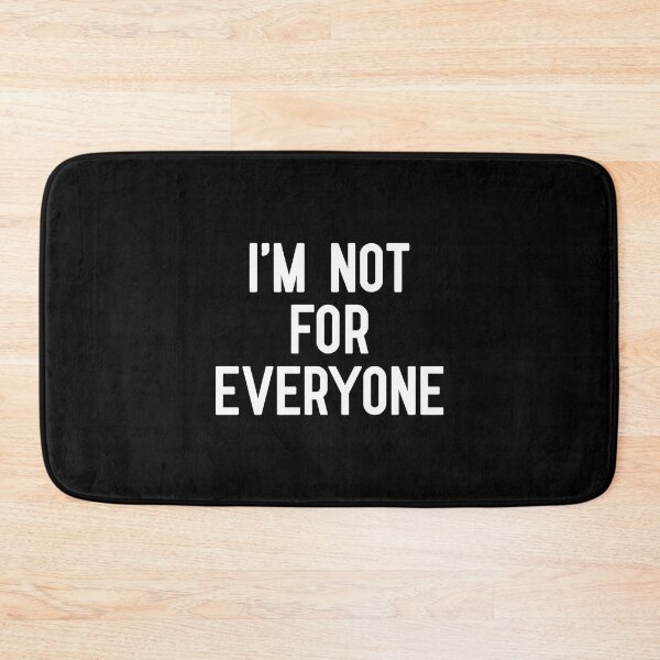 Item preview, I'm Not For Everyone designed and sold by corbrand.