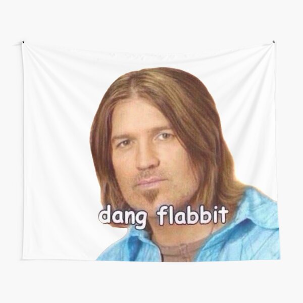 "Dang Flabbit" Billy Ray Cyrus Sticker Tapestry