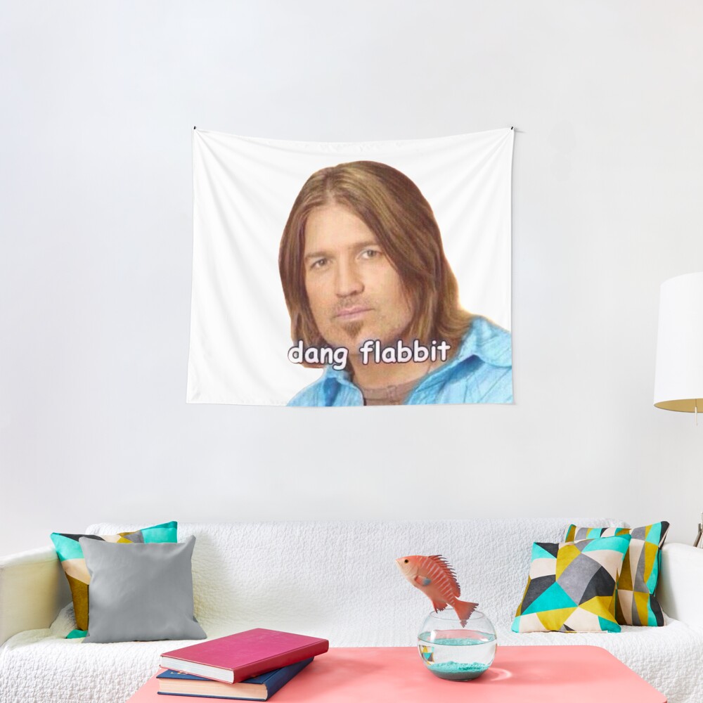 "Dang Flabbit" Billy Ray Cyrus Sticker Tapestry
