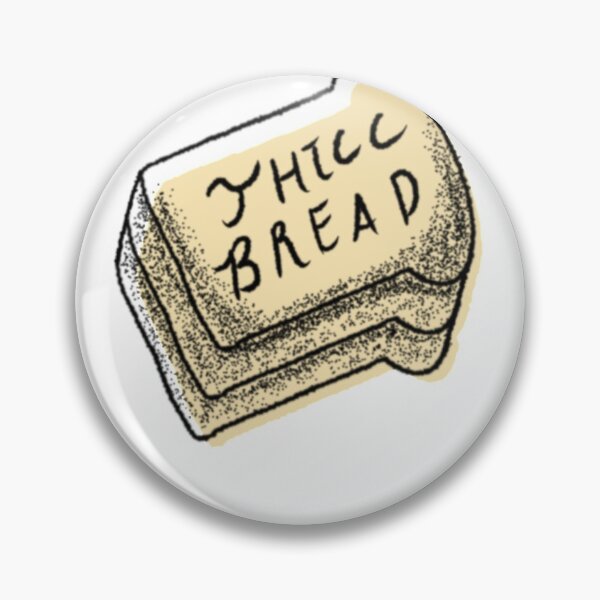Item preview, Thicc Bread designed and sold by ReidFinnegan.